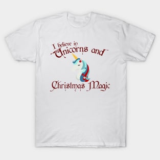 Believe in Christmas Unicorns and Christmas Magic T-Shirt